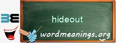 WordMeaning blackboard for hideout